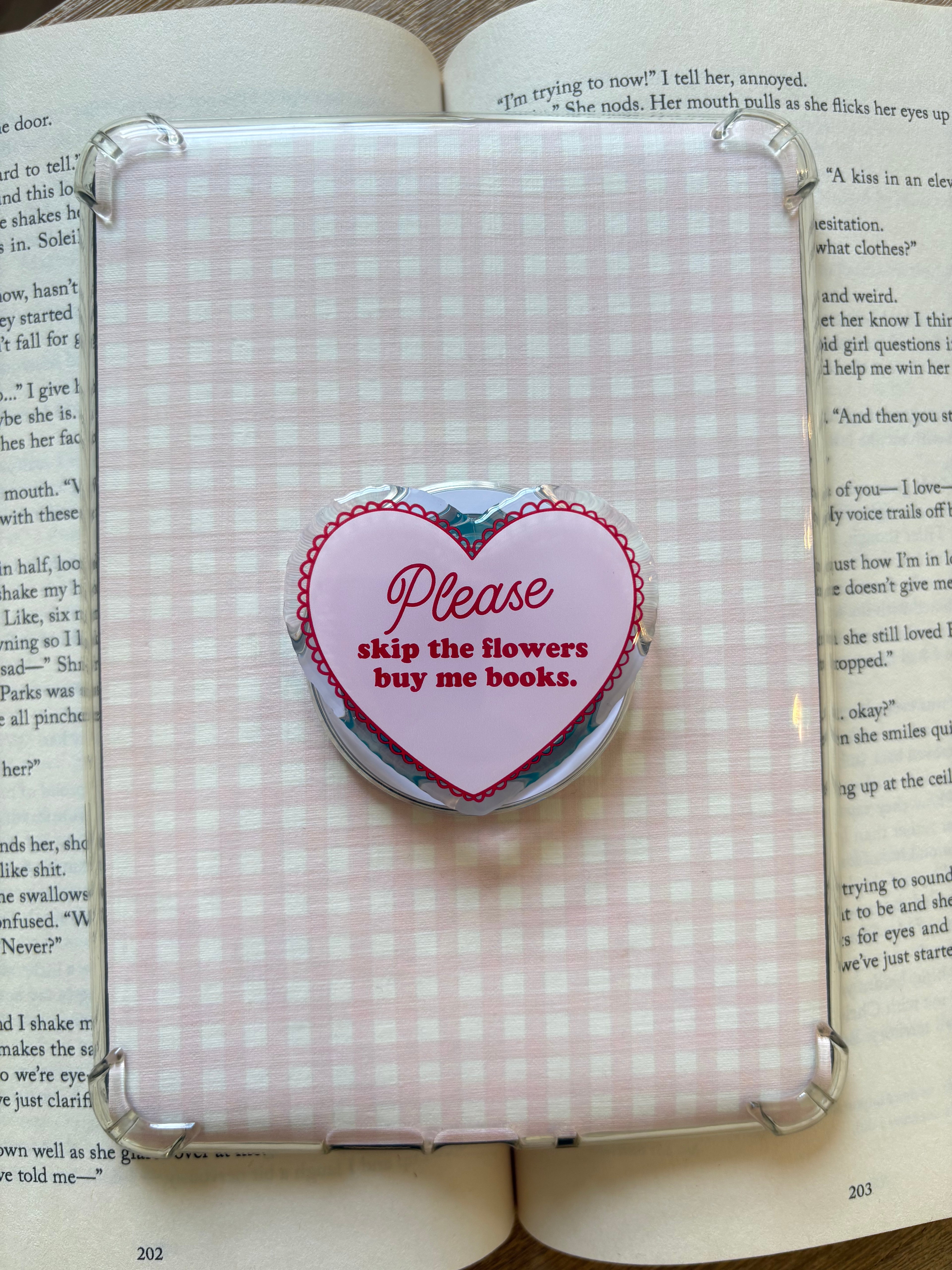 Please Skip The Flowers Buy Me Books Magnetic Kindle grip